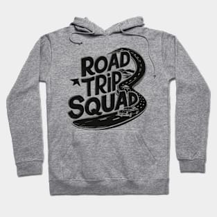 Road Trip Squad Hoodie